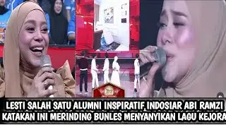OMG LESTI ALUMNI INSPIRATIF INDOSIAR ABI RAMZI KATAKAN INI MERINDING BUNLES MENYANYIKAN LAGU KEJORA