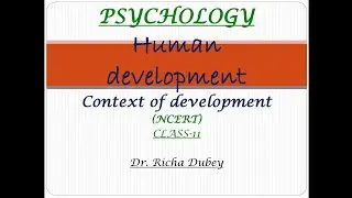 Context of development,Human development,Psychology,short and easy notes..