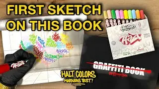 First Sketch on This Graffiti Book | HALT Colors Markers Test