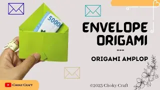 How to Make Envelope Origami Easy |Cara Membuat Origami Amplop Mudah | @ChokyCraft