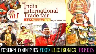 India International Trade Fair 2022 | Showing States, Food, Electronics, Footwear | Ticket & Timing
