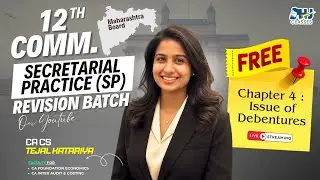 FREE 12th Commerce Secretarial Practice (SP) Revision Batch | Chapter 4 | By CA CS Tejal Katariya