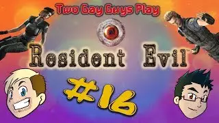 Resident Evil HD #16 - The Scary Door Two Gay Guys Play