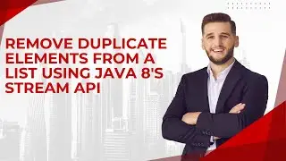 Remove Duplicate Elements from a List Using Java 8's Stream API || SHIVA