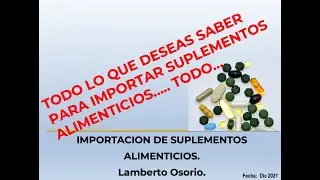 Todo lo que necesitas para importar suplementos alimenticios