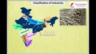 Manufacturing Industries - Classification of Industries