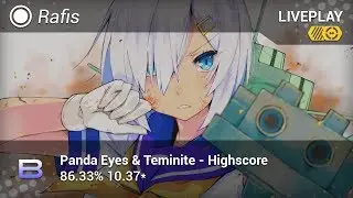 Rafis passing Panda Eyes & Teminite - Highscore [Game Over] w/HDDT | Liveplay w/Chat!