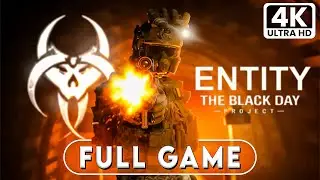 ENTITY THE BLACK DAY Gameplay Walkthrough FULL GAME (4K 60FPS) No Commentary