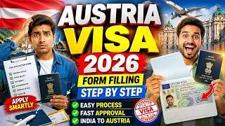 Austria Visa Form Filling Process 2026 | Complete Tutorial