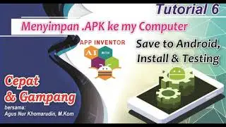 Cara Melihat Hasil Project App Inventor || Simpan APK ke Android, Install dan Testing ||