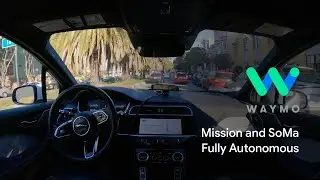 Waymo - Fully autonomous driving in SF's Mission and SoMa districts (Timelapse)