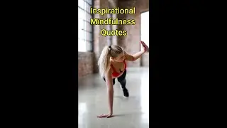 Inspirational Mindfulness Quotes 62 #shorts😸