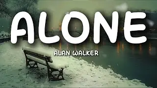 Alan Walker – Alone (Lyrics) | Dark Emotional Journey