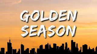 Tayla Rae - Golden Season (Lyrics)