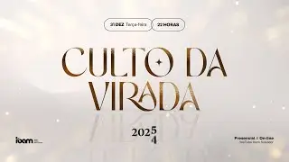 Culto da Virada 22h - IBAM -  31/12/2024 #IbamEmCasa #CultoOnline