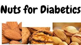 What are the Top Nuts for Diabetics?