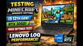Minecraft Bedrock Performance Test | RTX 3050 | Lenovo LOQ i5 12th Gen