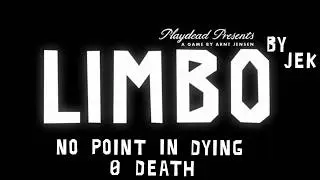 LIMBO ● No Point in Dying 🏆 [No Death]