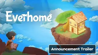 Everhome Announcement Trailer