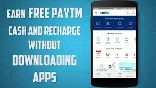 Paytm Unlimited Recharge and Wallet Cash Without Downloading Apps(November 2016)