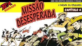 Tex Willer | Missão Desesperada | Gibi Narrado e Dublado | Narração Raiz, pura, no 