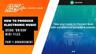 How To Produce Electronic Music Using 'Unison' MIDI Files - Part 1