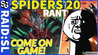 RAID SHADOW LEGENDS | RANT SPIDERS 20 | IT'S BEEN AWHILE