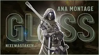 GLASS | ANA MONTAGE