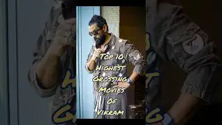 Top 10 Highest Grossing & Best Movies of Vikram  / TOP 10 HIGHEST GROSSING MOVIES OF VIKRAM #shors
