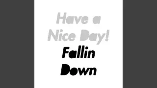 Fallin Down