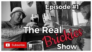 The real Brickies 
Episode #1