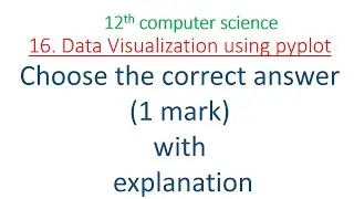 12th computer science chapter 16| data visualization using pyplot | 1 mark| book back answers