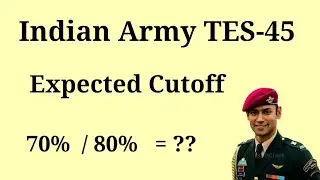Indian Army TES-45 ( Expected Cutoff)
