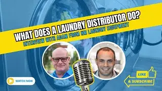 What Does A Laundry Distributor Do?  Interview With Adam From HM