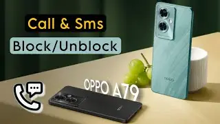How to Block Unknown Call & Sms in Oppo A79 5G | OPPO A79 me Number Block Kaise Kare