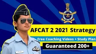 AFCAT 2 2021 Preparation Strategy | 200+ Score Guaranteed | AFCAT 2021 (A to Z Sources!)
