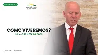 Como viveremos - Êxodo 23:14 a 19 | Rev Ageu Magalhães
