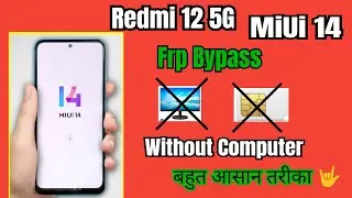 Redmi 12 5G frp Bypass  Android 15 // Xiaomi Hyper Os // Hou To Frp Redmi 12 5G Android 14 100%