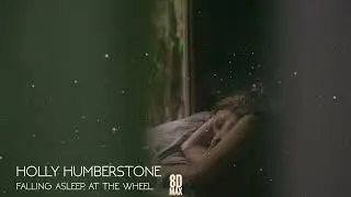 Holly Humberstone - Falling Asleep At The Wheel (AUDIO 8D)