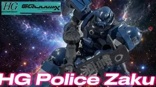 HG Police Zaku Gquuuuuux Gundam gunpla Unboxing and Review