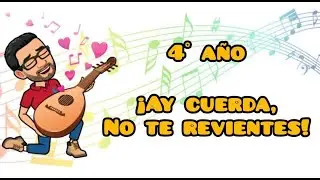4&deg; a&ntilde;o. M&uacute;sica &iexcl;Ay cuerda, no te revientes! Tarea 23 del 07 al 11 de Marzo