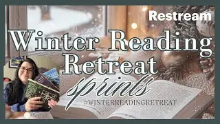 Winter Reading Retreat Sprints Part 3 | 72 Hour Readathon