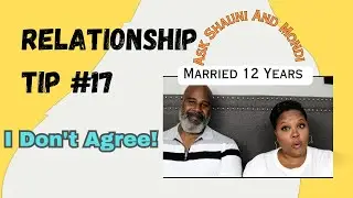 Relationship Tip #17: I Disagree! - [Ask Shauni And Mondi]