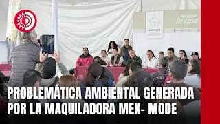 Problem&aacute;tica ambiental generada por la maquiladora Mex- Mode