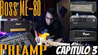 Boss ME-80 - Know Your Pedalboard - Chapter 3 - Preamp