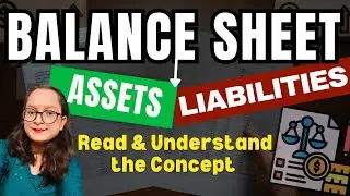 Balance Sheet Explained | What is a Balance Sheet? How to Read It & Its Effect in Hindi
