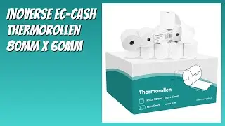 BEWERTUNG (2025): Inoverse EC-Cash Thermorollen 80mm x 60mm. Infos