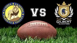 La Vista/La Sierra High School vs. Gilbert High School