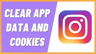 How to Clear Instagram App Data and Cookies