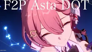 F2P Asta DOT Team vs Phantylia - Apocalyptic Shadow 4 | Honkai Star Rail